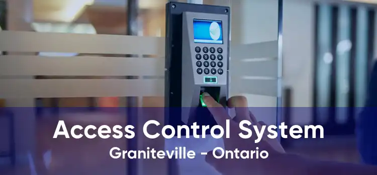 Access Control System Graniteville - Ontario