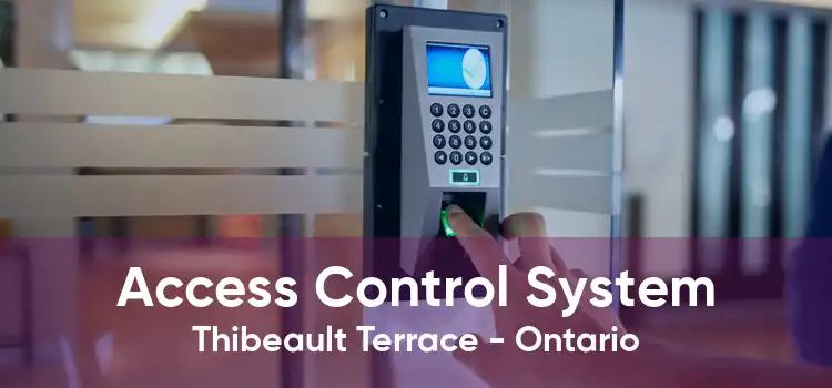 Access Control System Thibeault Terrace - Ontario