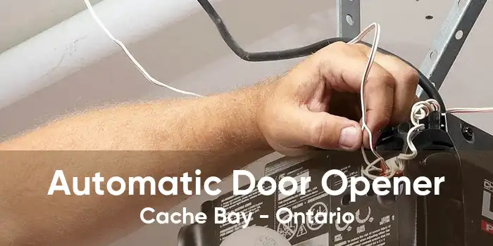 Automatic Door Opener Cache Bay - Ontario