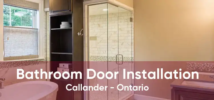 Bathroom Door Installation Callander - Ontario