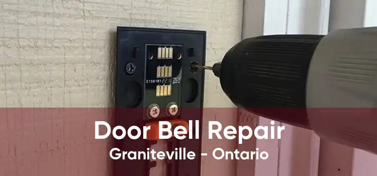 Door Bell Repair Graniteville - Ontario