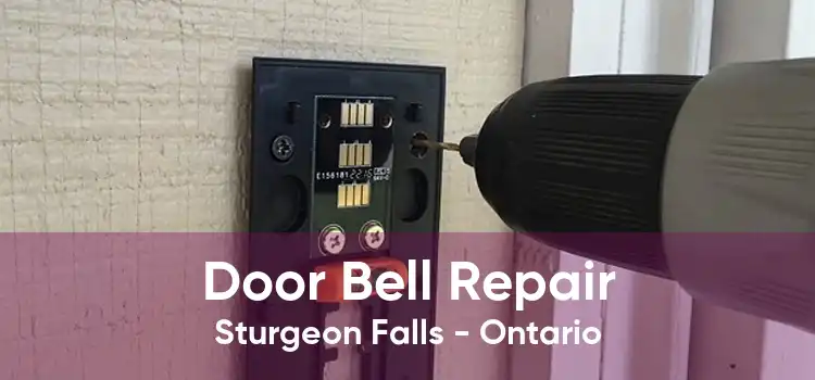Door Bell Repair Sturgeon Falls - Ontario