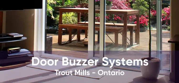 Door Buzzer Systems Trout Mills - Ontario