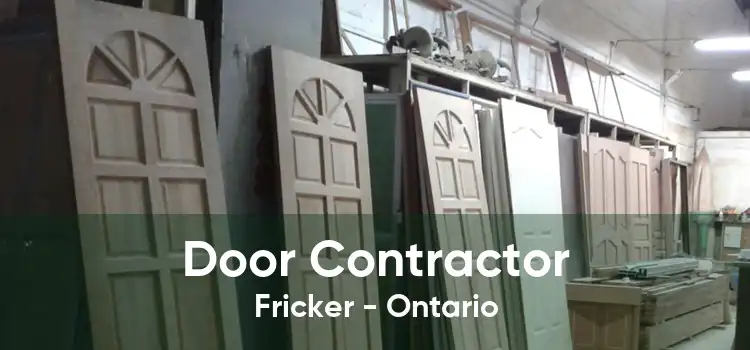 Door Contractor Fricker - Ontario