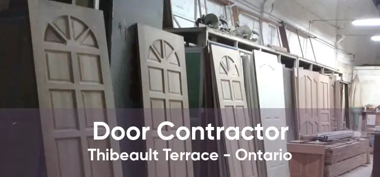Door Contractor Thibeault Terrace - Ontario