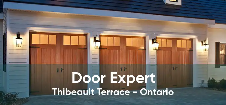 Door Expert Thibeault Terrace - Ontario