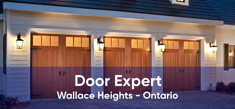 Door Expert Wallace Heights - Ontario