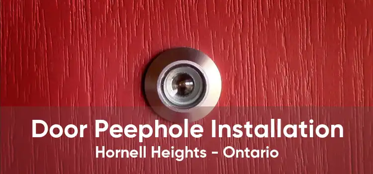 Door Peephole Installation Hornell Heights - Ontario