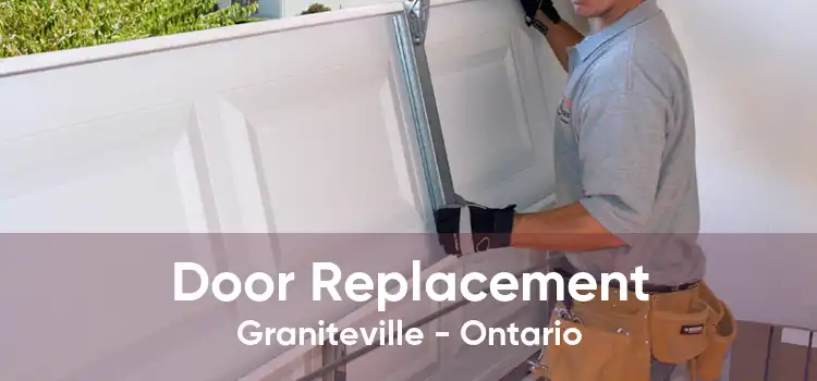 Door Replacement Graniteville - Ontario