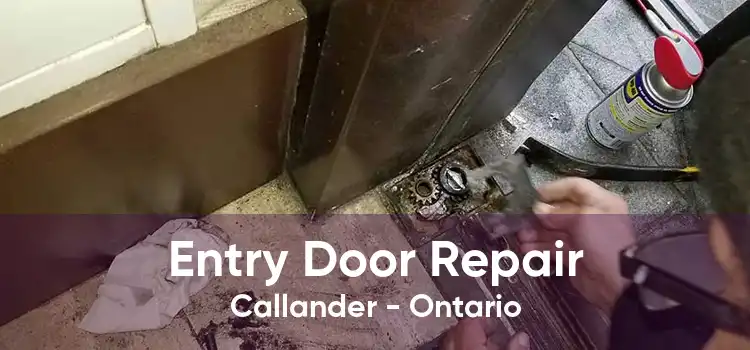 Entry Door Repair Callander - Ontario
