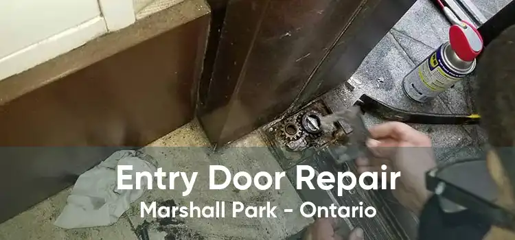 Entry Door Repair Marshall Park - Ontario