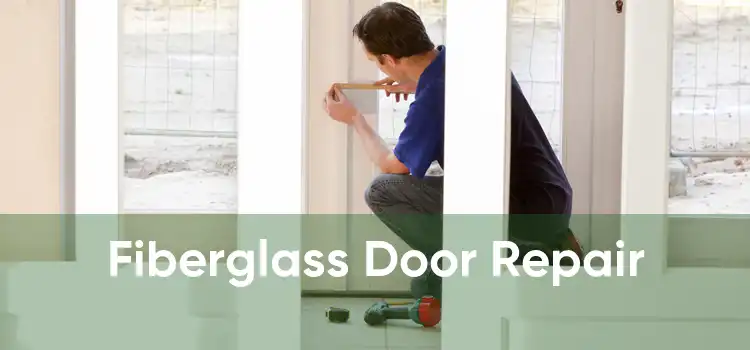 Fiberglass Door Repair 
