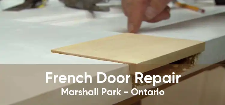French Door Repair Marshall Park - Ontario