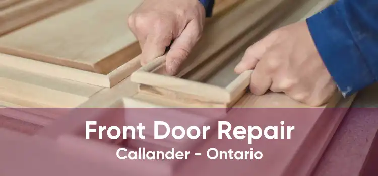 Front Door Repair Callander - Ontario