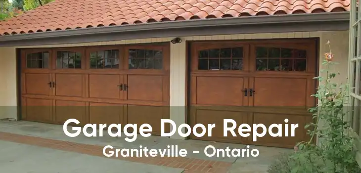 Garage Door Repair Graniteville - Ontario