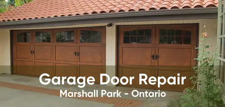 Garage Door Repair Marshall Park - Ontario
