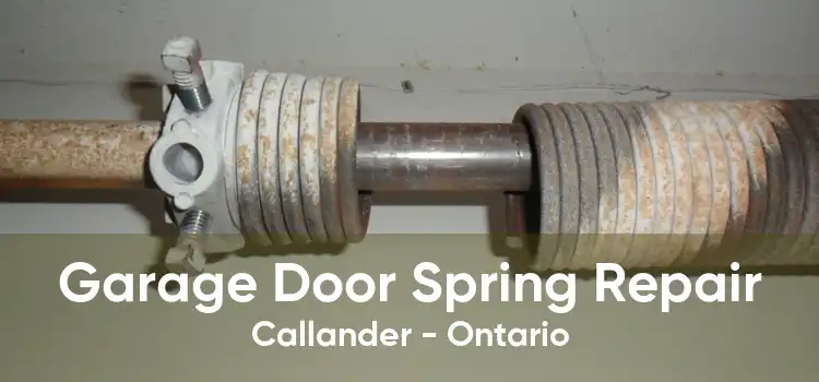 Garage Door Spring Repair Callander - Ontario