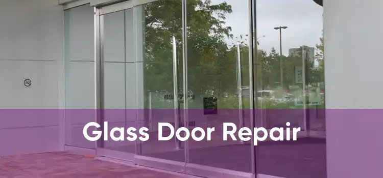 Glass Door Repair 