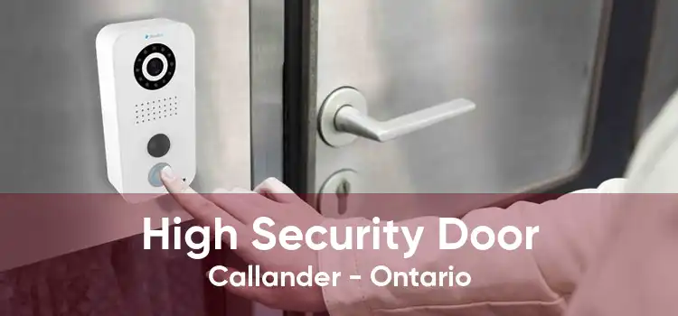High Security Door Callander - Ontario