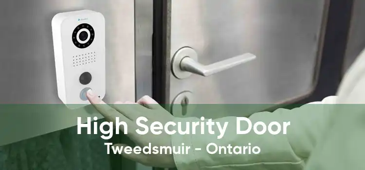High Security Door Tweedsmuir - Ontario