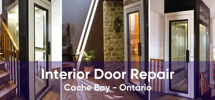 Interior Door Repair Cache Bay - Ontario
