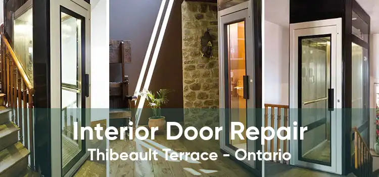 Interior Door Repair Thibeault Terrace - Ontario