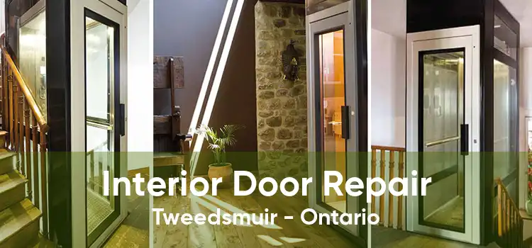 Interior Door Repair Tweedsmuir - Ontario