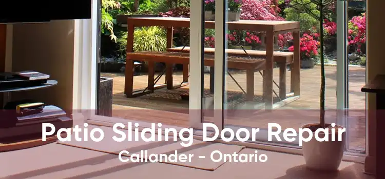 Patio Sliding Door Repair Callander - Ontario