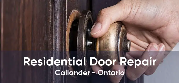 Residential Door Repair Callander - Ontario
