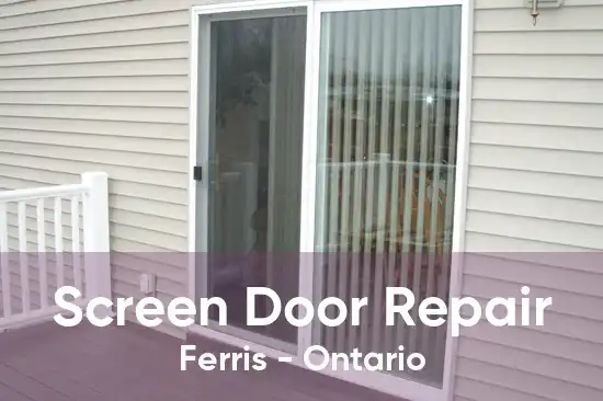 Screen Door Repair Ferris - Ontario