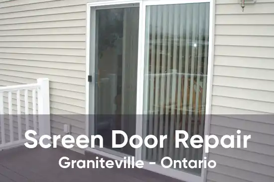 Screen Door Repair Graniteville - Ontario
