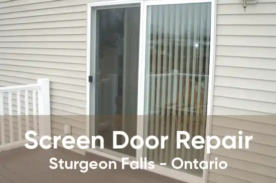 Screen Door Repair Sturgeon Falls - Ontario